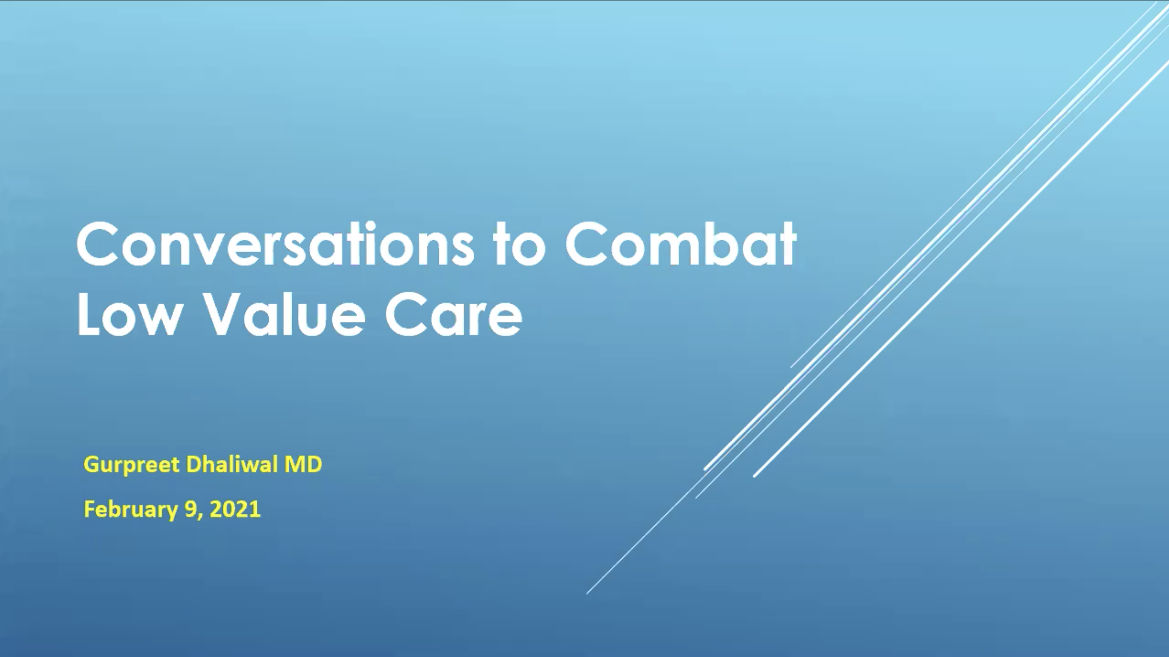 Title: Conversations to Combat Low Value Care